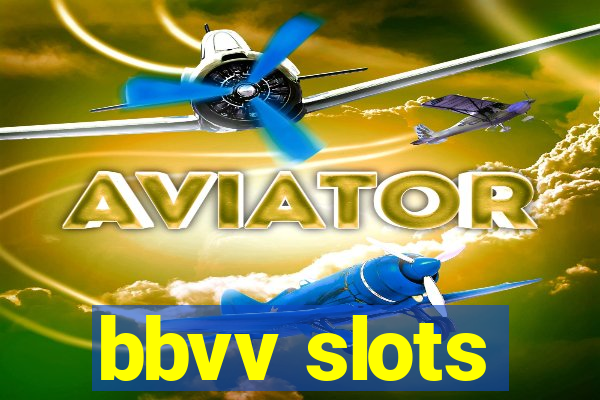 bbvv slots